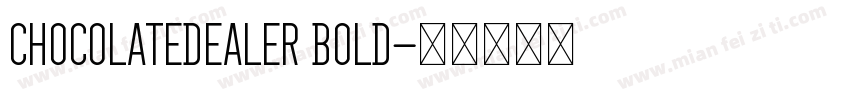 ChocolateDealer Bold字体转换